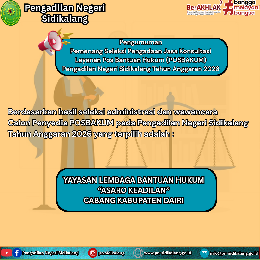 Pengumuman Pemenang Seleksi Pengadaan Jasa Konsultasi Layanan Pos Bantuan Hukum (POSBAKUM) Pengadilan Negeri Sidikalang Tahun Anggaran 2026